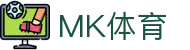 MK体育（中国）官方网站-MKSPORT